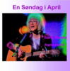 En Søndag i April  -  CD med 18 nye sange på dansk.